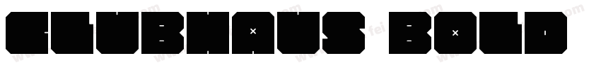 ClubHaus Bold字体转换
